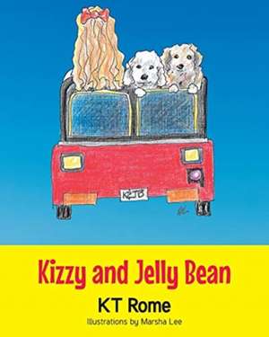 Kizzy and Jelly Bean de K. T. Rome