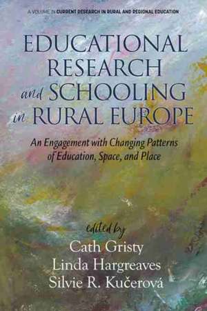 Educational Research and Schooling in Rural Europe de Cath Gristy