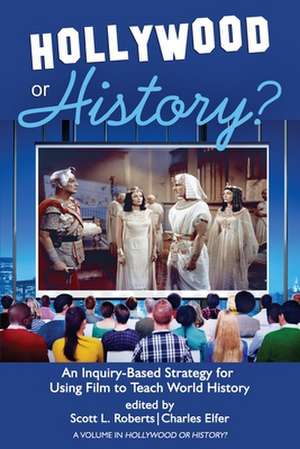 Hollywood or History? de Charles Elfer