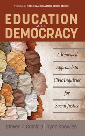 Education for Democracy de Steven P. Camicia