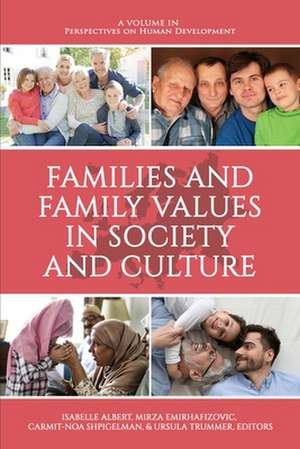 Families and Family Values in Society and Culture de Isabelle Albert