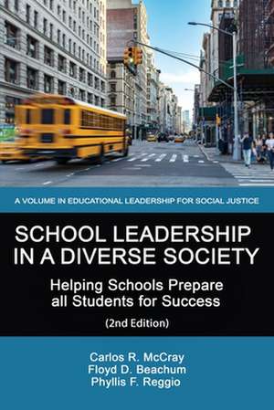 School Leadership in a Diverse Society de Carlos McCray