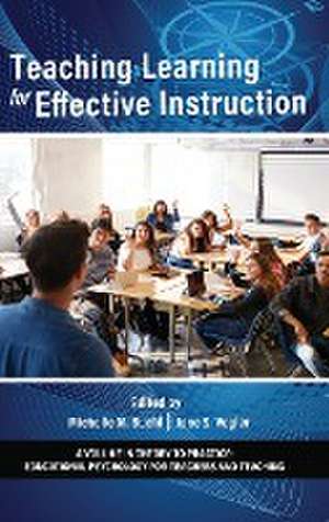 Teaching Learning for Effective Instruction de Michelle Buehl