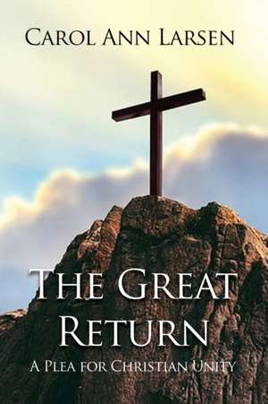 The Great Return de Carol Ann Larsen