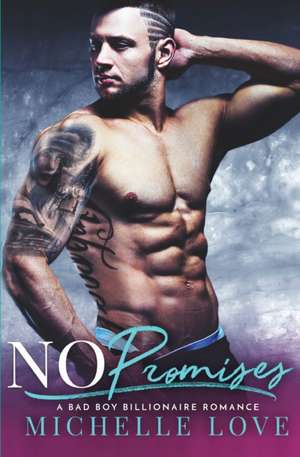 No Promises de Michelle Love