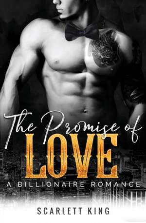 The Promise of Love de Scarlett King