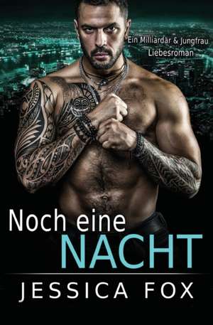 Noch eine Nacht de Jessica Fox