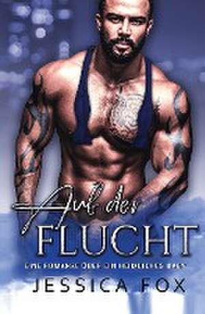 Auf der Flucht de Jessica Fox