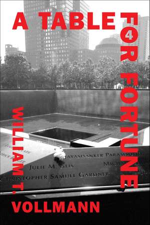 A Table for Fortune 4 de William T. Vollmann