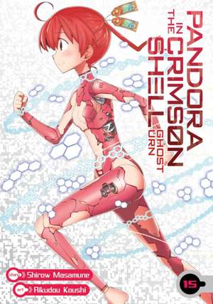 Pandora in the Crimson Shell: Ghost Urn Vol. 15 de Masamune Shirow