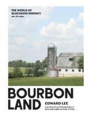 Bourbon Land de Edward Lee