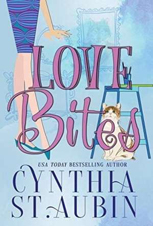 Love Bites de Cynthia St Aubin