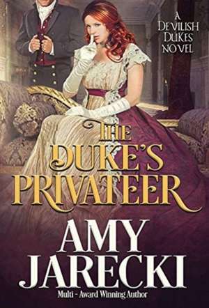 The Duke's Privateer de Amy Jarecki