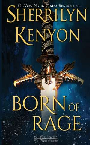 Born of Rage de Sherrilyn Kenyon