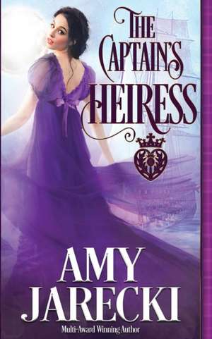 The Captain's Heiress de Amy Jarecki