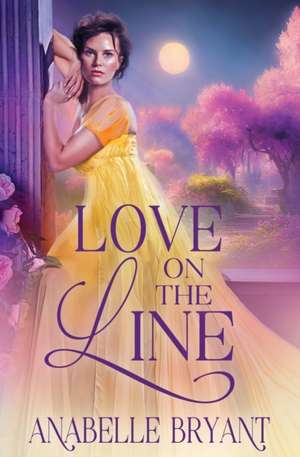 Love On the Line de Anabelle Bryant