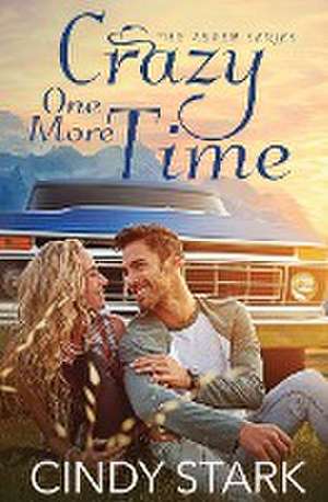 Crazy One More Time de Cindy Stark