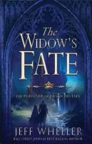 The Widow's Fate de Jeff Wheeler