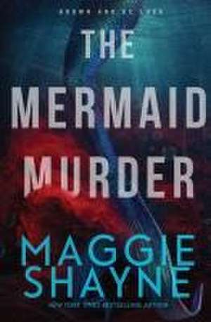 The Mermaid Murder de Maggie Shayne