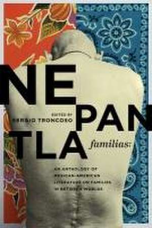 Nepantla Familias de Sergio Troncoso