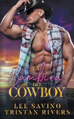 La bambina del cowboy de Lee Savino