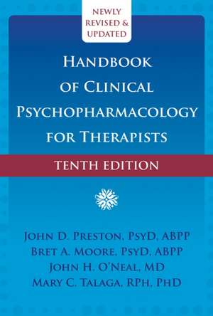 Handbook of Clinical Psychopharmacology for Therapists de John D. Preston