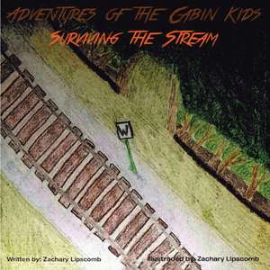 Adventures of the Cabin Kids de Zachary Lipscomb