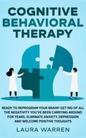 Cognitive Behavioral Therapy (CBT) de Laura Warren