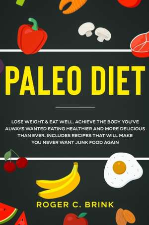 Paleo Diet de Roger C Brink