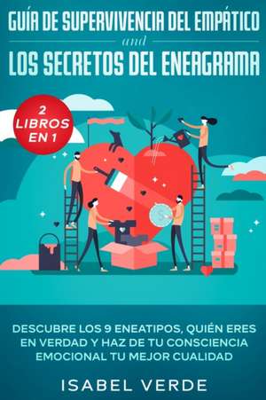 Guía de supervivencia del empático y los secretos del eneagrama 2 libros en 1 de Isabel Verde