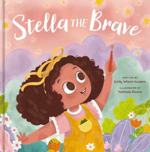 Stella the Brave de Emily Wilson
