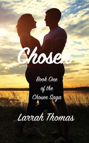 Chosen de Larrah Thomas