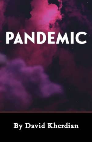 Pandemic de David Kherdian