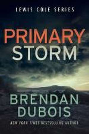 Primary Storm de Brendan Dubois