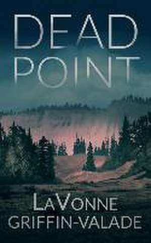 Dead Point de Lavonne Griffin-Valade
