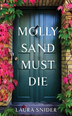 Molly Sand Must Die de Laura Snider