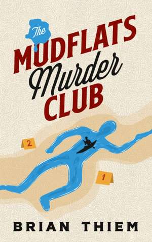 The Mudflats Murder Club de Brian Thiem