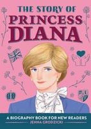 The Story of Princess Diana de Jenna Grodzicki