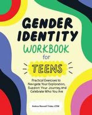 Gender Identity Workbook for Teens de Andrew Maxwell Triska