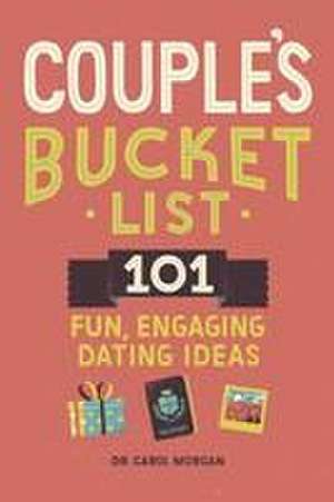 Couple's Bucket List de Carol Morgan