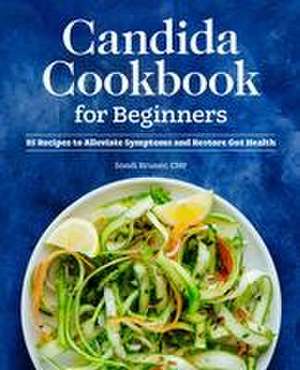 Candida Cookbook for Beginners de Sondi Bruner