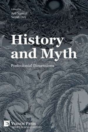 History and Myth de Sayan Dey