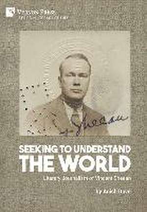 Seeking to Understand the World de Anish Dave