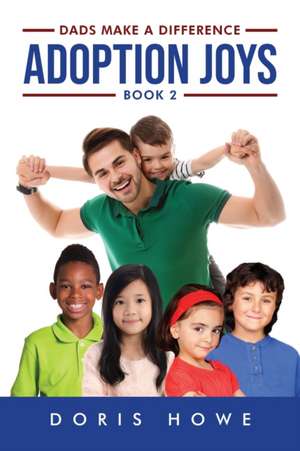 Adoption Joys 2 de Doris Howe
