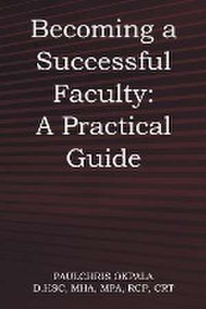 Becoming a Successful Faculty de Paulchris Okpala