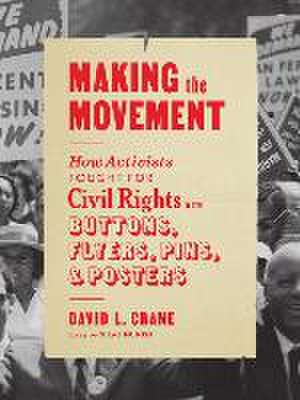 Making the Movement de David L Crane