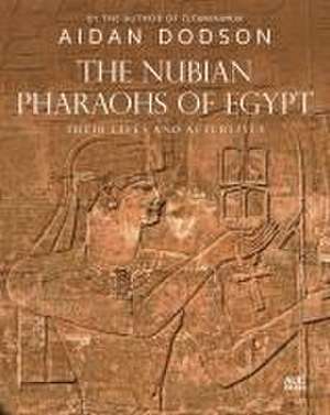 The Nubian Pharaohs of Egypt de Aidan Dodson