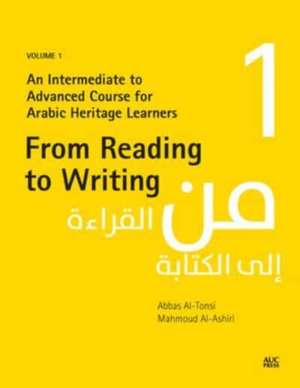 From Reading to Writing, Volume 1 de Abbas Al-Tonsi