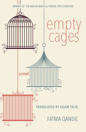 Empty Cages de Fatma Qandil