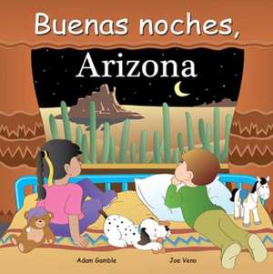 Buenas Noches, Arizona de Adam Gamble